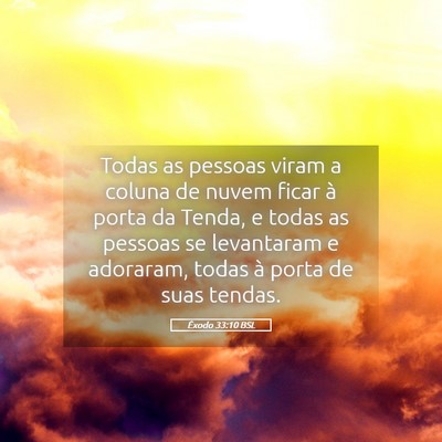 Picture 05 - Êxodo 33:10 BSL - Todas as pessoas viram a coluna de nuvem ficar à - Bible Verse Picture