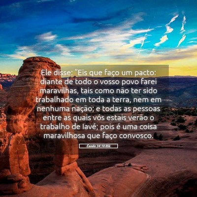 Picture 05 - Êxodo 34:10 BSL - Ele disse: “Eis que faço um pacto: diante de - Bible Verse Picture