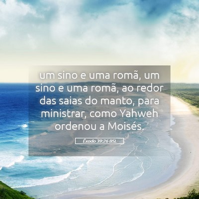 Picture 05 - Êxodo 39:26 BSL - um sino e uma romã, um sino e uma romã, ao - Bible Verse Picture