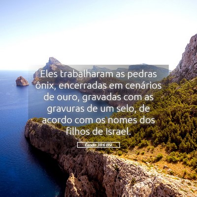 Picture 05 - Êxodo 39:6 BSL - Eles trabalharam as pedras ônix, encerradas em - Bible Verse Picture