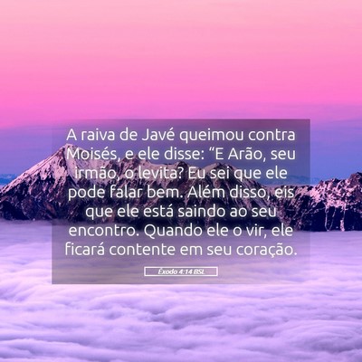 Picture 05 - Êxodo 4:14 BSL - A raiva de Javé queimou contra Moisés, e ele - Bible Verse Picture