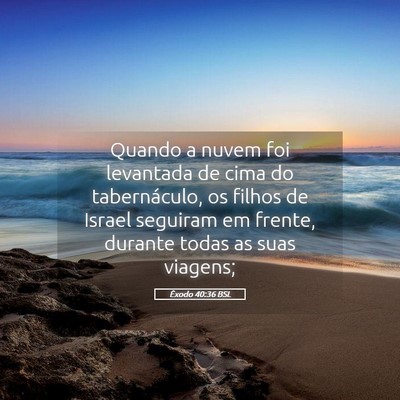 Picture 05 - Êxodo 40:36 BSL - Quando a nuvem foi levantada de cima do - Bible Verse Picture