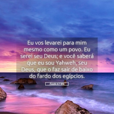 Picture 05 - Êxodo 6:7 BSL - Eu vos levarei para mim mesmo como um povo. Eu - Bible Verse Picture