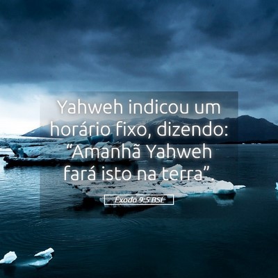 Picture 05 - Êxodo 9:5 BSL - Yahweh indicou um horário fixo, dizendo: - Bible Verse Picture