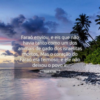 Picture 05 - Êxodo 9:7 BSL - Faraó enviou, e eis que não havia tanto como um - Bible Verse Picture