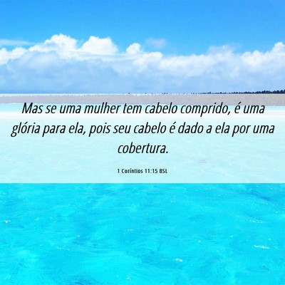 Picture 06 - 1 Coríntios 11:15 BSL - Mas se uma mulher tem cabelo comprido, é uma - Bible Verse Picture