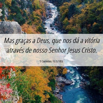 Picture 06 - 1 Coríntios 15:57 BSL - Mas graças a Deus, que nos dá a vitória - Bible Verse Picture