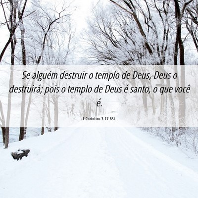 Picture 06 - 1 Coríntios 3:17 BSL - Se alguém destruir o templo de Deus, Deus o - Bible Verse Picture