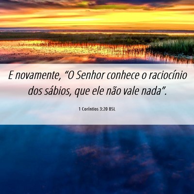Picture 06 - 1 Coríntios 3:20 BSL - E novamente, “O Senhor conhece o raciocínio - Bible Verse Picture