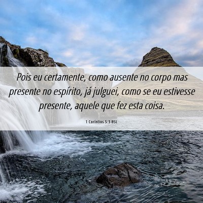 Picture 06 - 1 Coríntios 5:3 BSL - Pois eu certamente, como ausente no corpo mas - Bible Verse Picture