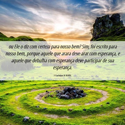 Picture 06 - 1 Coríntios 9:10 BSL - ou Ele o diz com certeza para nosso bem? Sim, foi - Bible Verse Picture