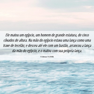 Picture 06 - 1 Crônicas 11:23 BSL - Ele matou um egípcio, um homem de grande - Bible Verse Picture