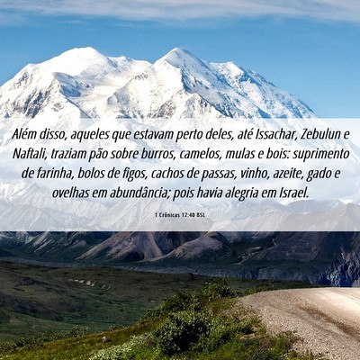 Picture 06 - 1 Crônicas 12:40 BSL - Além disso, aqueles que estavam perto deles, - Bible Verse Picture
