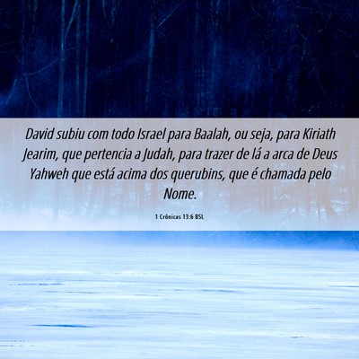 Picture 06 - 1 Crônicas 13:6 BSL - David subiu com todo Israel para Baalah, ou seja, - Bible Verse Picture