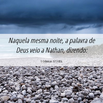 Picture 06 - 1 Crônicas 17:3 BSL - Naquela mesma noite, a palavra de Deus veio a - Bible Verse Picture