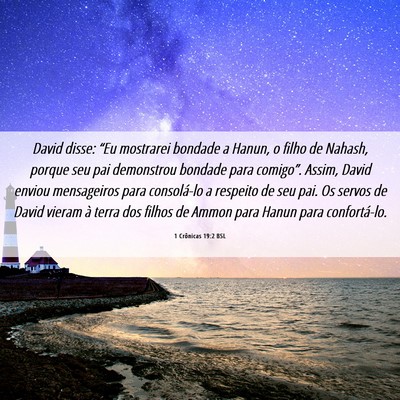 Picture 06 - 1 Crônicas 19:2 BSL - David disse: “Eu mostrarei bondade a Hanun, o - Bible Verse Picture