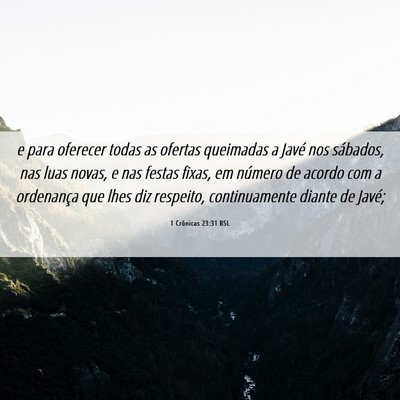 Picture 06 - 1 Crônicas 23:31 BSL - e para oferecer todas as ofertas queimadas a - Bible Verse Picture