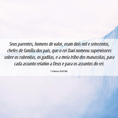 Picture 06 - 1 Crônicas 26:32 BSL - Seus parentes, homens de valor, eram dois mil e - Bible Verse Picture