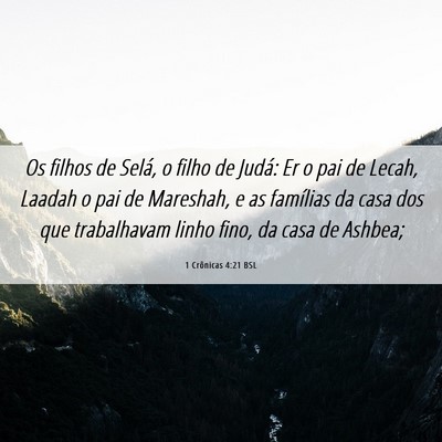 Picture 06 - 1 Crônicas 4:21 BSL - Os filhos de Selá, o filho de Judá: Er o pai de - Bible Verse Picture