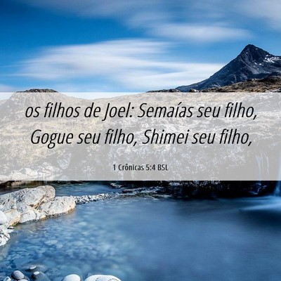 Picture 06 - 1 Crônicas 5:4 BSL - os filhos de Joel: Semaías seu filho, Gogue seu - Bible Verse Picture