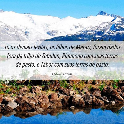 Picture 06 - 1 Crônicas 6:77 BSL - To os demais levitas, os filhos de Merari, foram - Bible Verse Picture