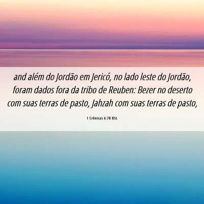 Picture 06 - 1 Crônicas 6:78 BSL - and além do Jordão em Jericó, no lado leste do - Bible Verse Picture