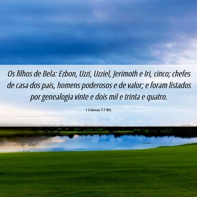 Picture 06 - 1 Crônicas 7:7 BSL - Os filhos de Bela: Ezbon, Uzzi, Uzziel, Jerimoth - Bible Verse Picture