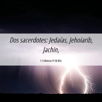 Picture 06 - 1 Crônicas 9:10 BSL - Dos sacerdotes: Jedaías, Jehoiarib, - Bible Verse Picture
