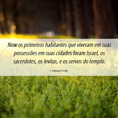 Picture 06 - 1 Crônicas 9:2 BSL - Now os primeiros habitantes que viveram em suas - Bible Verse Picture