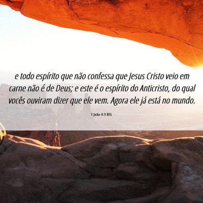 Picture 06 - 1 João 4:3 BSL - e todo espírito que não confessa que Jesus - Bible Verse Picture
