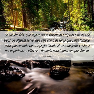 Picture 06 - 1 Pedro 4:11 BSL - Se alguém fala, que seja como se fossem as - Bible Verse Picture