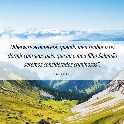 Picture 06 - 1 Reis 1:21 BSL - Otherwise acontecerá, quando meu senhor o rei - Bible Verse Picture