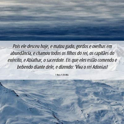 Picture 06 - 1 Reis 1:25 BSL - Pois ele desceu hoje, e matou gado, gordos e - Bible Verse Picture