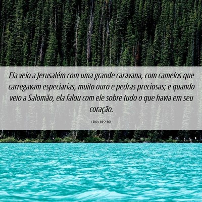 Picture 06 - 1 Reis 10:2 BSL - Ela veio a Jerusalém com uma grande caravana, - Bible Verse Picture
