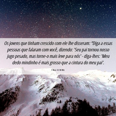 Picture 06 - 1 Reis 12:10 BSL - Os jovens que tinham crescido com ele lhe - Bible Verse Picture
