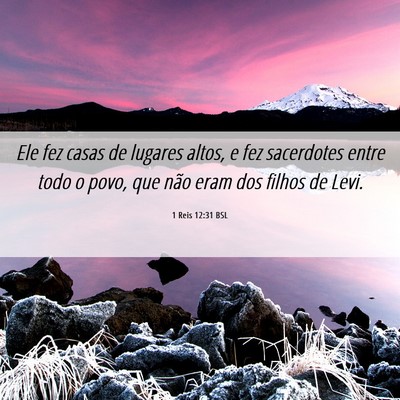 Picture 06 - 1 Reis 12:31 BSL - Ele fez casas de lugares altos, e fez sacerdotes - Bible Verse Picture