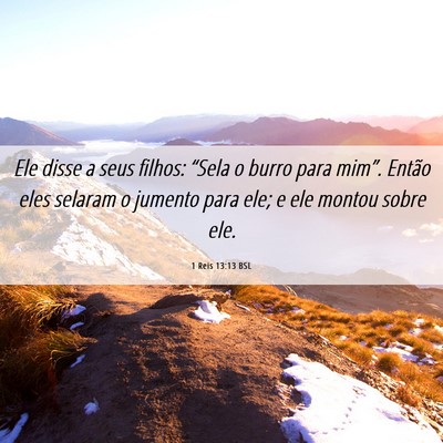 Picture 06 - 1 Reis 13:13 BSL - Ele disse a seus filhos: “Sela o burro para - Bible Verse Picture