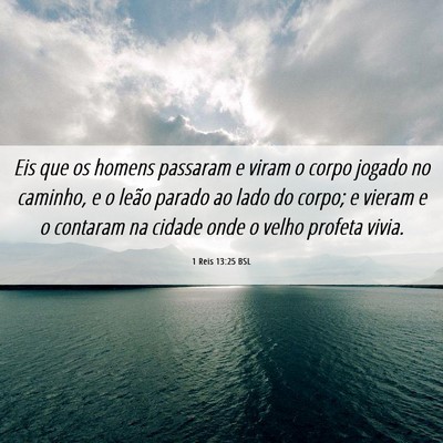 Picture 06 - 1 Reis 13:25 BSL - Eis que os homens passaram e viram o corpo jogado - Bible Verse Picture