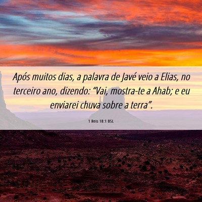 Picture 06 - 1 Reis 18:1 BSL - Após muitos dias, a palavra de Javé veio a - Bible Verse Picture