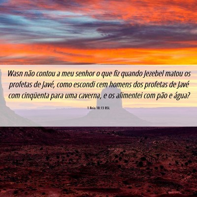 Picture 06 - 1 Reis 18:13 BSL - Wasn não contou a meu senhor o que fiz quando - Bible Verse Picture