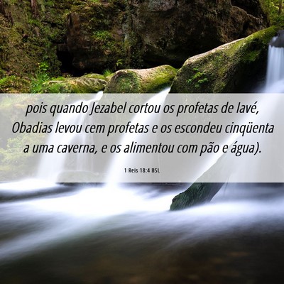 Picture 06 - 1 Reis 18:4 BSL - pois quando Jezabel cortou os profetas de Iavé, - Bible Verse Picture