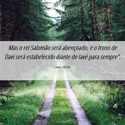 Picture 06 - 1 Reis 2:45 BSL - Mas o rei Salomão será abençoado, e o trono de - Bible Verse Picture