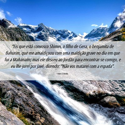 Picture 06 - 1 Reis 2:8 BSL - “Eis que está convosco Shimei, o filho de - Bible Verse Picture