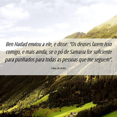 Picture 06 - 1 Reis 20:10 BSL - Ben Hadad enviou a ele, e disse: “Os deuses - Bible Verse Picture