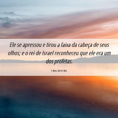 Picture 06 - 1 Reis 20:41 BSL - Ele se apressou e tirou a faixa da cabeça de - Bible Verse Picture