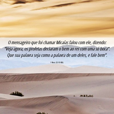 Picture 06 - 1 Reis 22:13 BSL - O mensageiro que foi chamar Micaías falou com - Bible Verse Picture