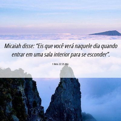 Picture 06 - 1 Reis 22:25 BSL - Micaiah disse: “Eis que você verá naquele dia - Bible Verse Picture