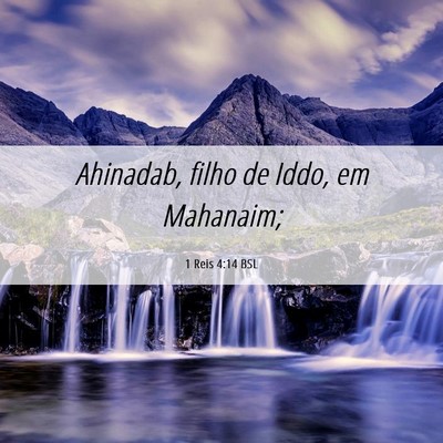 Picture 06 - 1 Reis 4:14 BSL - Ahinadab, filho de Iddo, em - Bible Verse Picture