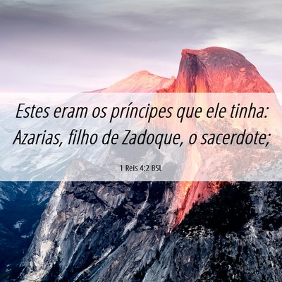 Picture 06 - 1 Reis 4:2 BSL - Estes eram os príncipes que ele tinha: Azarias, - Bible Verse Picture