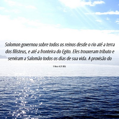 Picture 06 - 1 Reis 4:21 BSL - Solomon governou sobre todos os reinos desde o - Bible Verse Picture